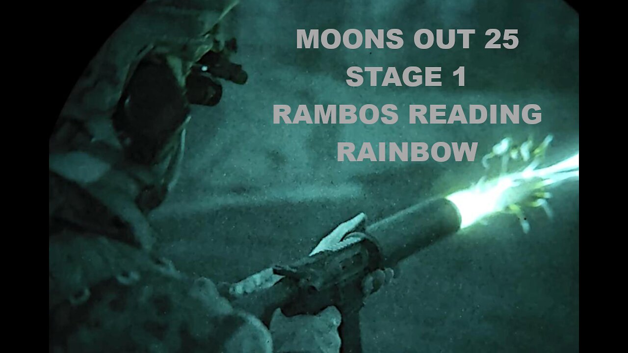 MOONS OUT 25 STAGE 1 RAMBO'S READING RAINBOW