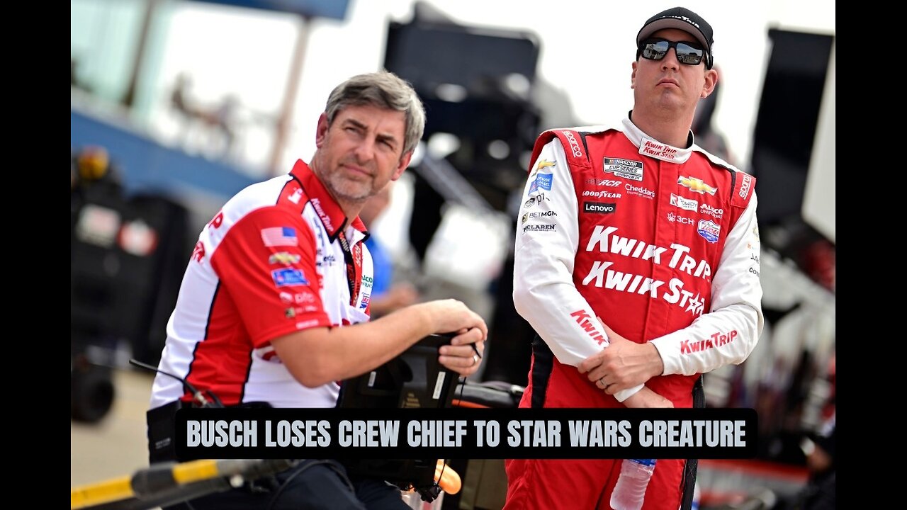 NASCAR Busch’s Crew Chief Quits for Stars Wars Creature