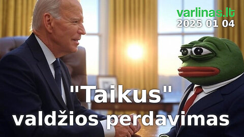 Varlinas tiesiogiai - 2025 01 04 - "Taikus" valdžios perdavimas