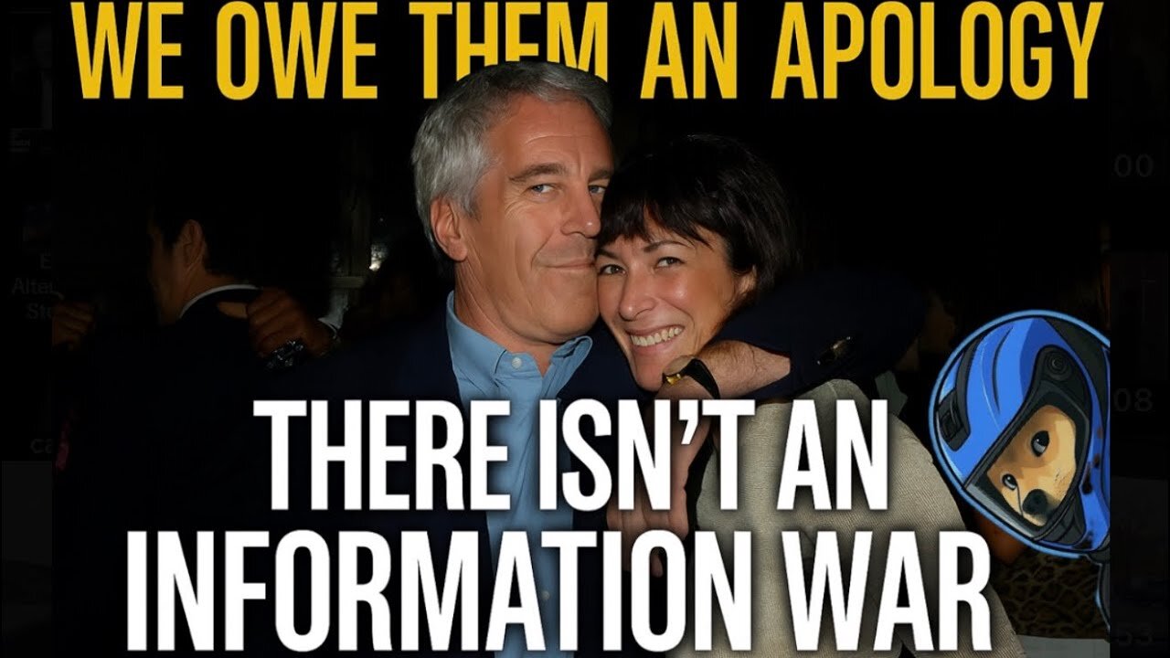 We all owe them an apology, there is no information war.