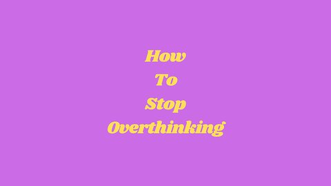 How to Stop Overthinking in 60 Seconds (Instant Mind Hack!)