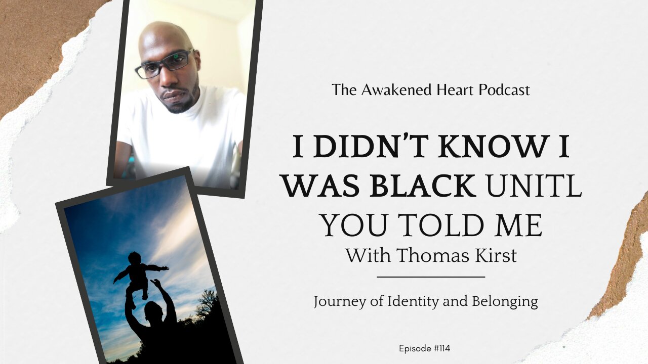 I Didn’t Know I Was Black Until You Told Me: Identity, Adoption & Belonging with Thomas Kirst