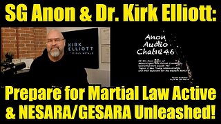 SG Anon: Prepare For Martial Law Active & NESARA/GESARA Unleashed!!