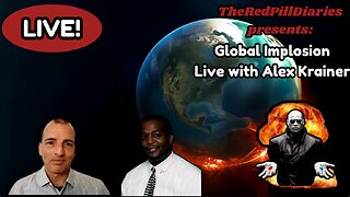 Global Implosion - Live with Alex Krainer