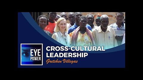 Cross-Cultural Leadership With Gretchen Villegas