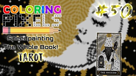 Coloring Pixels - Speedpainting The Whole Book! #50 (Tarot)