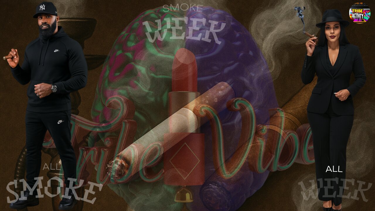 #TribeActivity / SMOKE WEEK / NYC Down Bad? Thanks Mysonne