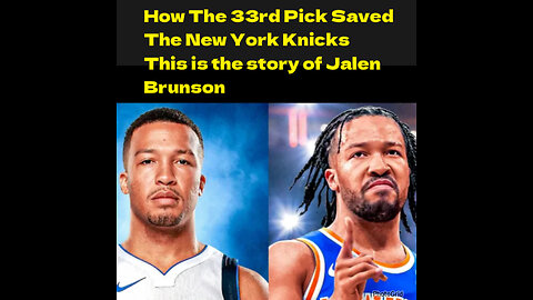AASC #28. How The 33rd Pick Saved The New York Knicks This is the story of Jalen Brunson