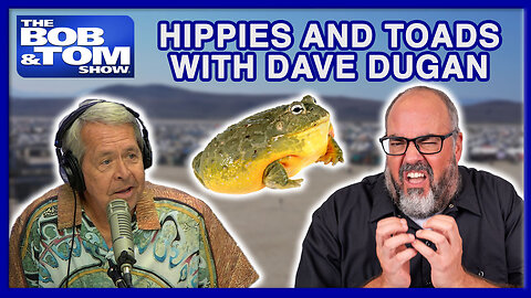 Dream Lists, Toad Licking, and Dave Dugan! | The BOB & TOM Show