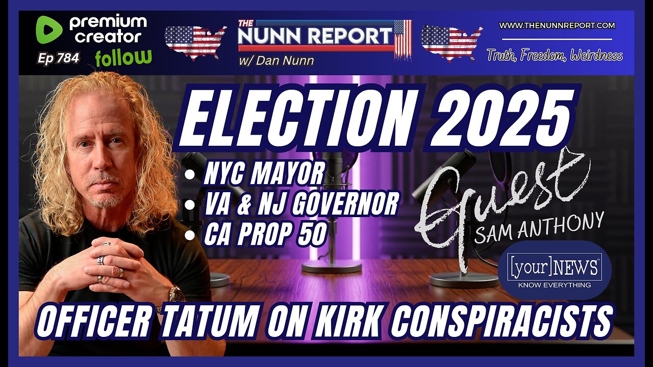 [Ep 784] Election 2025: NYC is Screwed | Tatum Calls Out Kirk Conspiracists | Guest: Sam Anthony