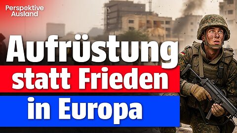 Trump redet von Frieden – Europa rüstet für den Krieg!