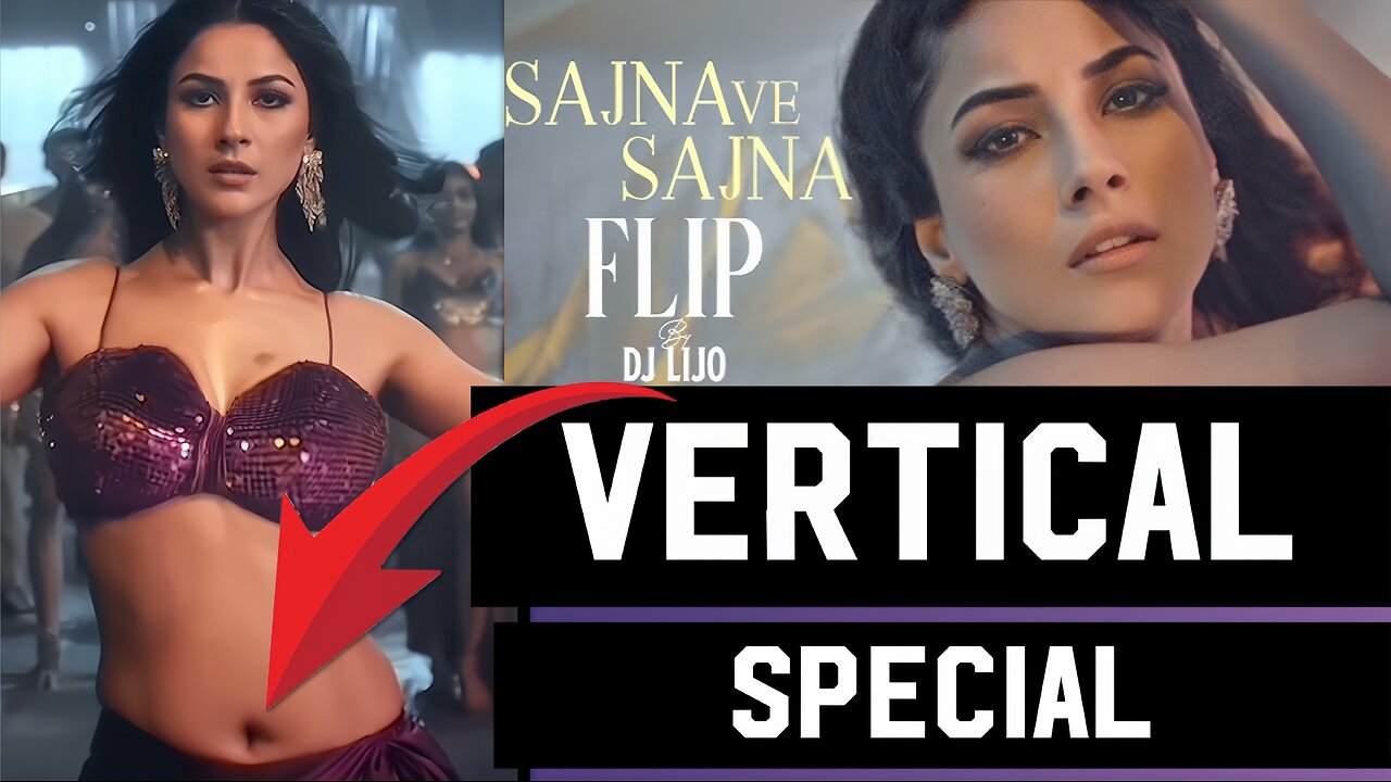 Shehnaaz Gill | Navel Special | Sajna Vey Sajna | Vertical Edit | Song Explained