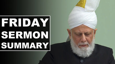 Huzoor's Friday Sermon Summary | 28 Nov 2025