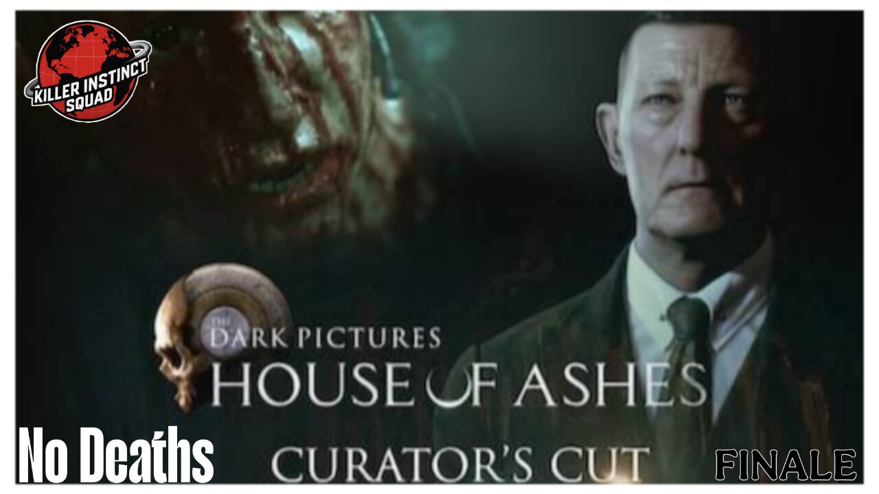 ENDING | House Of Ashes | Curator's Cut | FINALE | NO DEATHS