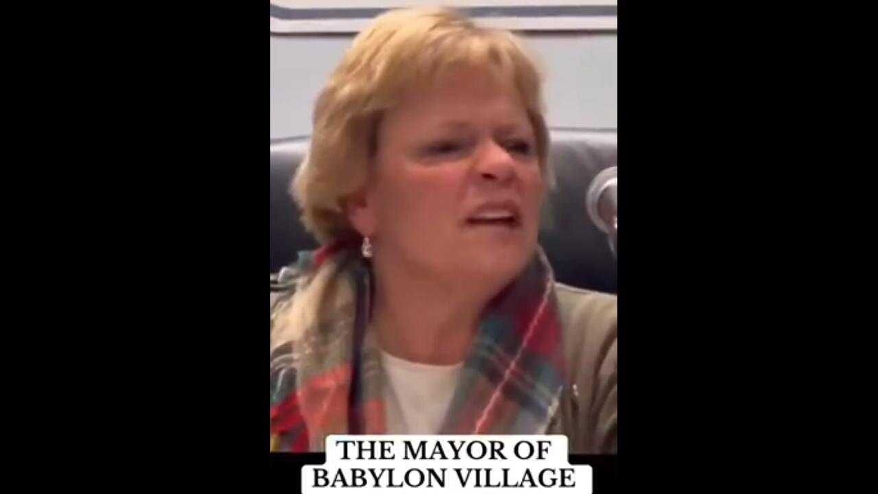 This is the Mayor of Babylon Village, New York - Do NOT question her