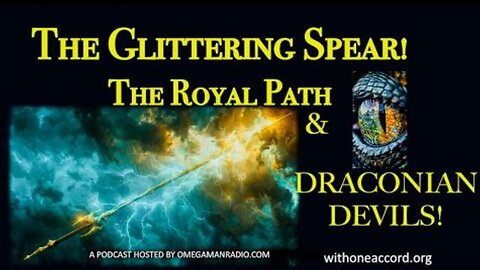 THE GLITTERING SPEAR! The ROYAL PATH & DRACONIAN DEVILS!