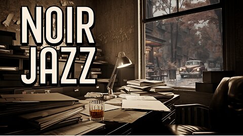 Dark Noir Jazz | The Detective's Office