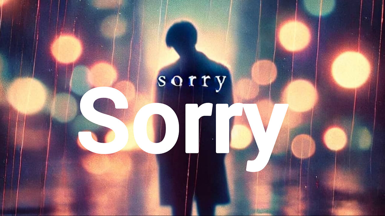 Sorry (lyric video)