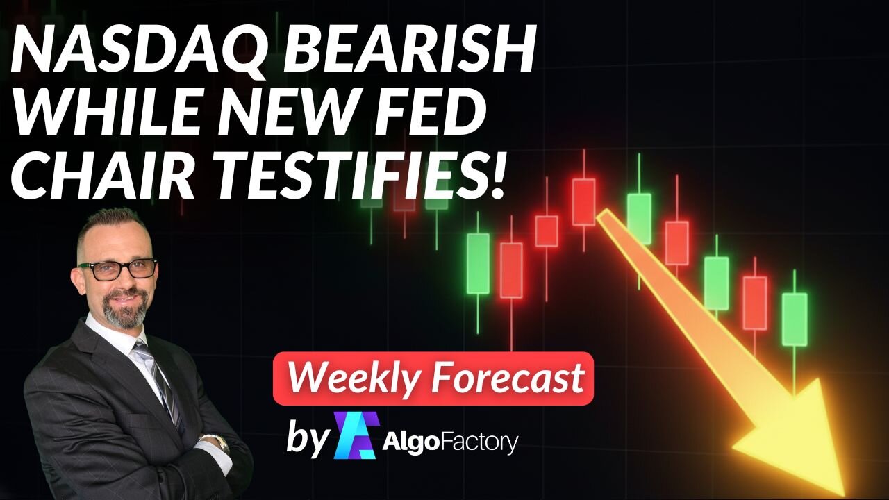$NASDAQ Bearish, New Fed Chair TESTIFIES! - Weekly Market Update 7/13/2026