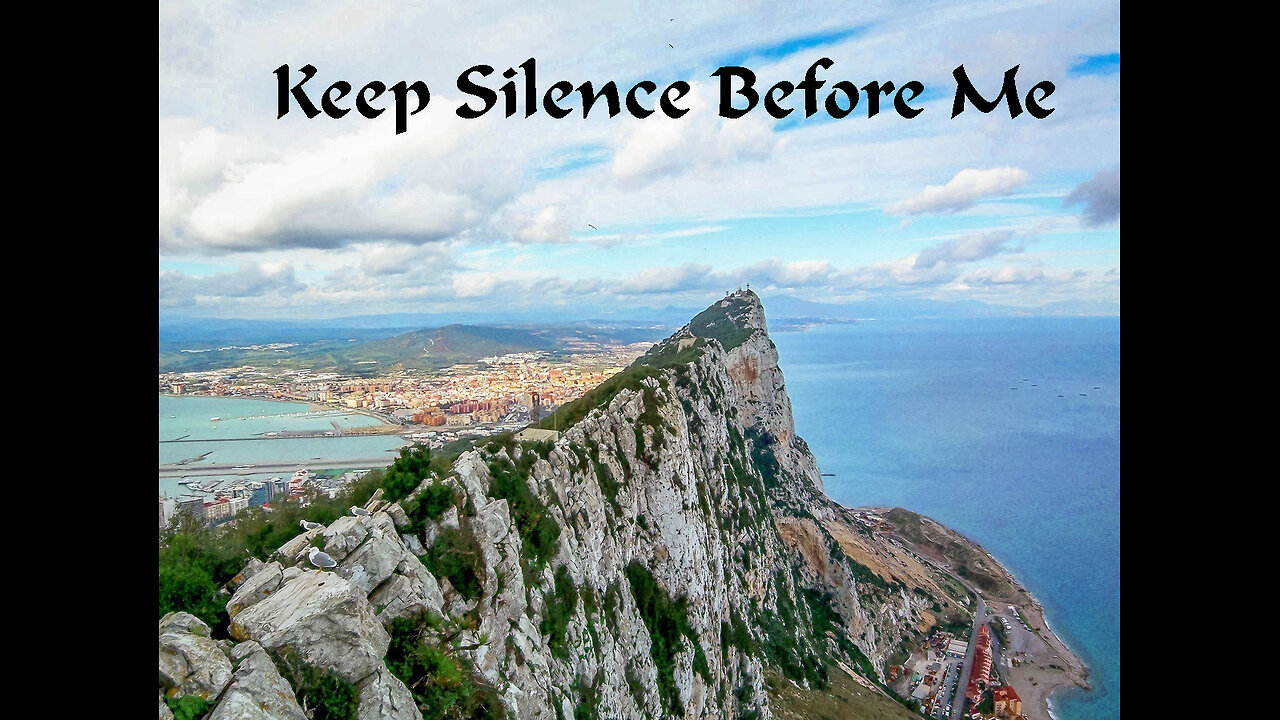 Keep Silence Before Me