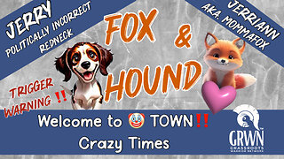 Fox & Hound - Welcome to 🤡 Town‼️ 01/21 “LIVE” 4:00 PM EST