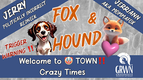Fox & Hound - Welcome to 🤡 Town‼️ 01/21 “LIVE” 4:00 PM EST