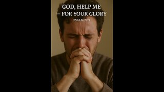 “God, Help Me — For Your Glory 🙏”