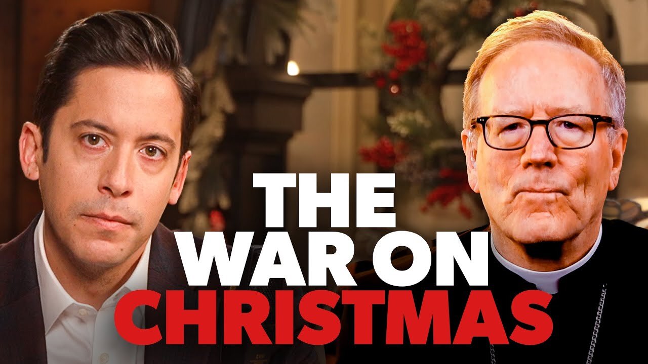 Michael Knowles w/ Bishop Robert Barron: "The War On Christmas"! - 12/25/2024