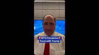 MTG Escalates Feud with Trump