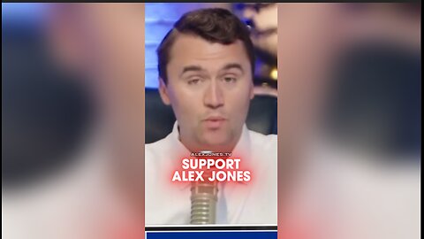 Charlie Kirk: Everyone Needs To Support Alex Jones - 12/17/23