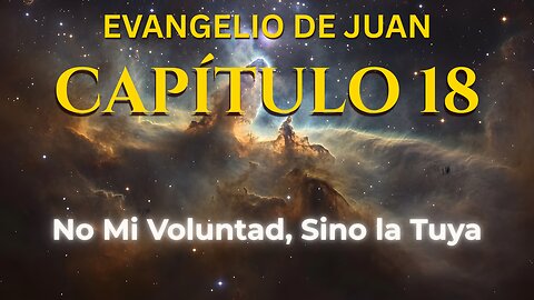 John 18 | Evangelio de John Capítulo 18 | Bible in Spanish