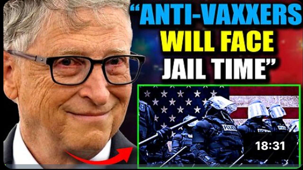 Bill Gates Drafts Executive Order to Make 'Vaccine Hesitancy' a Criminal Offense in America