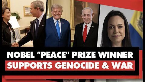 Shocking hypocrisy: Nobel Peace Prize winner supports Israel's genocide & Trump's war on Venezuela