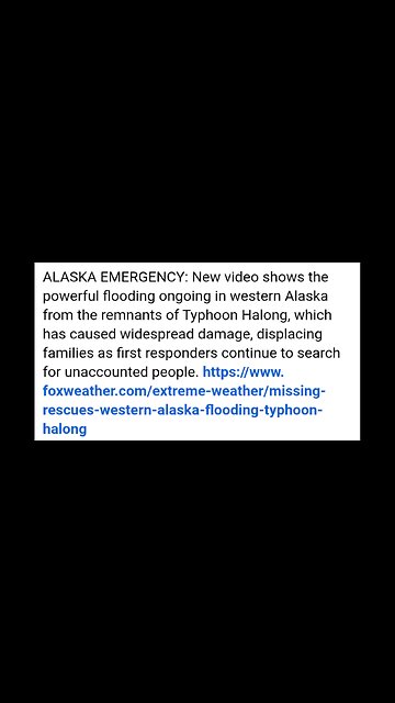 ALASKA FLOODING & PEOPLE MISSING