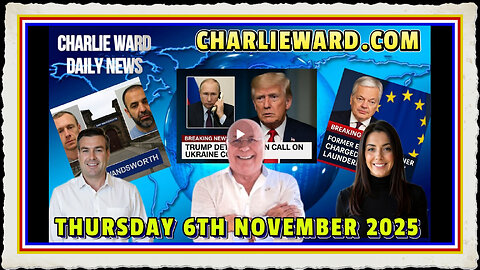 CHARLIE WARD DAILY NEWS WITH CHARLIE WARD, PAUL BROOKER, DREW DEMI THURSDAY 6TH NOVEMBER 2025