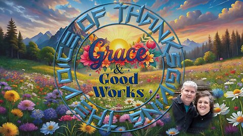 Grace & Good Works