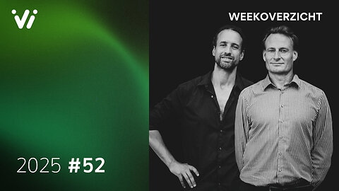 Weekoverzicht #52 2025 - Willem Engel en Jeroen Pols