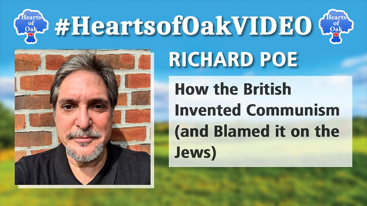 Richard Poe - How the British Invented Communism (And Blamed It on the Jews)