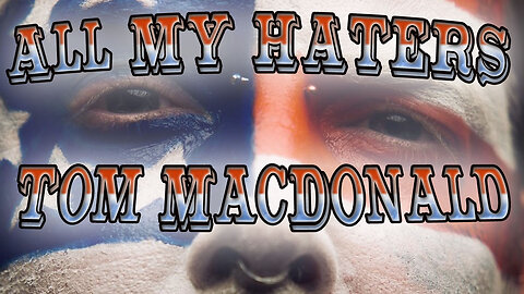Tom MacDonald - All My Haters - Karaoke