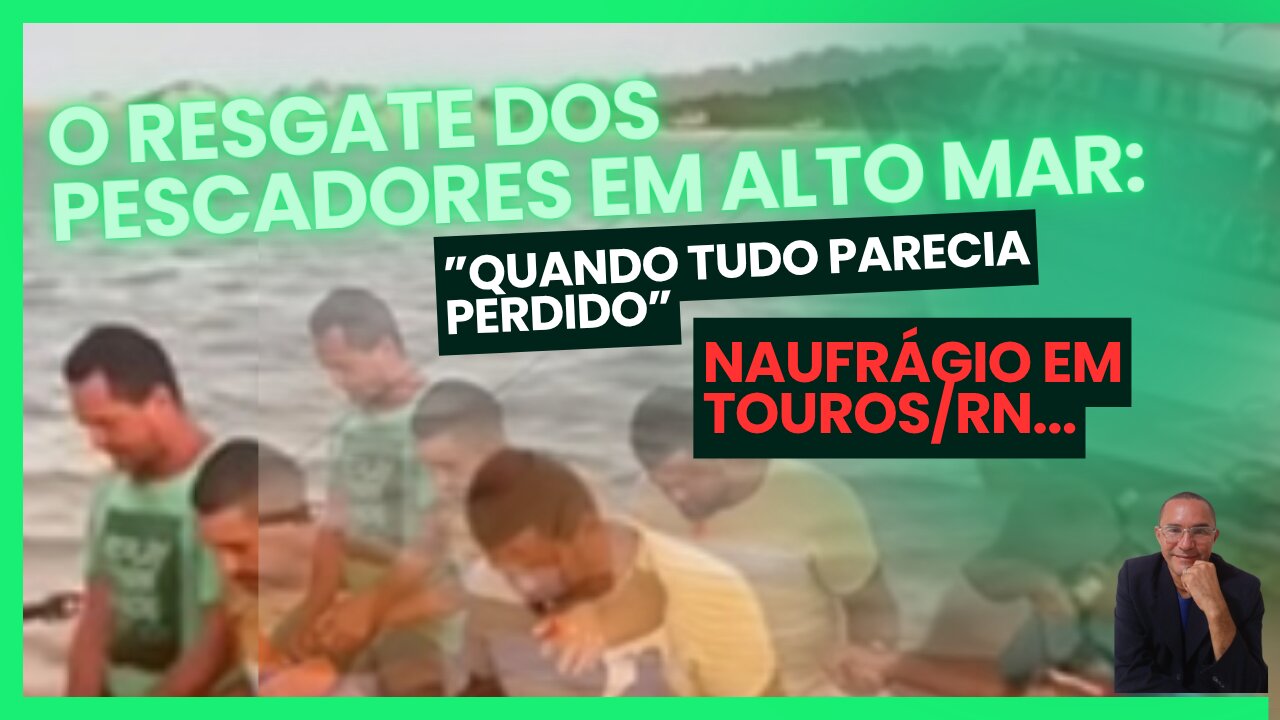 RESCUE ON THE HIGH SEAS - SHIPWRECK - RESGATE EM ALTO MAR - NAUFRÁGIO