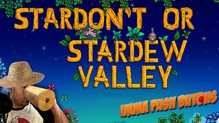 Friday Fellowship - STARDON'T...OR STARDEW?