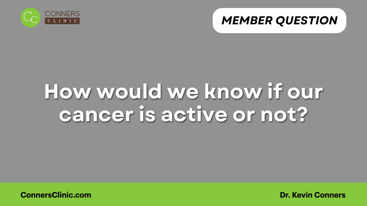 How to Tell if Cancer Is Active
