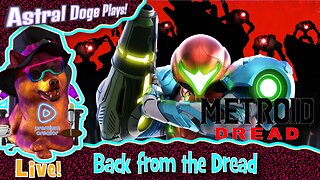 Metroid Dread ~LIVE!~ Back from the Dread