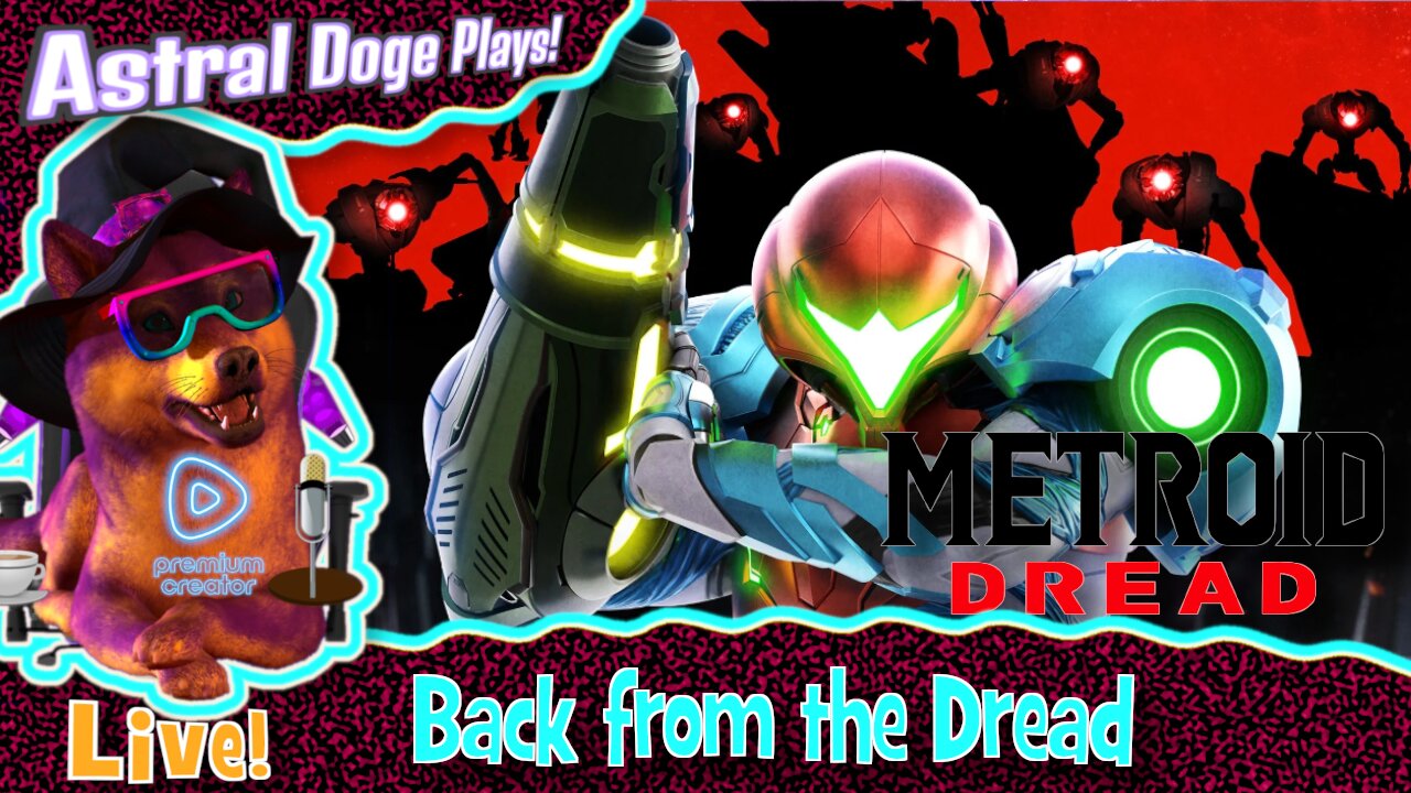Metroid Dread ~LIVE!~ Back from the Dread