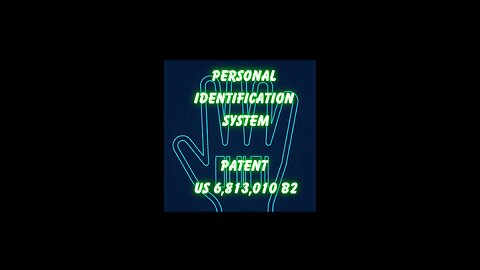 PERSONAL IDENTIFICATION SYSTEM PATENT US 6,813,010/82