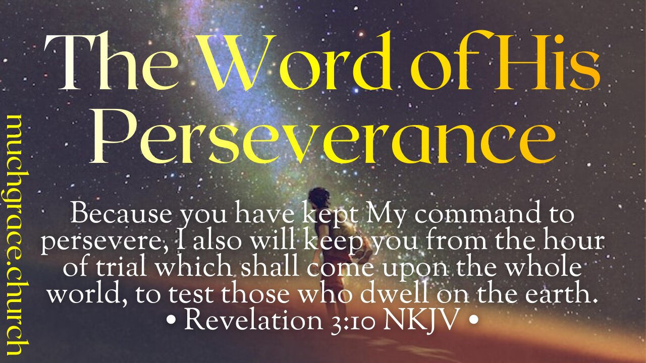The Word of His Perseverance | Nicholas Roberts