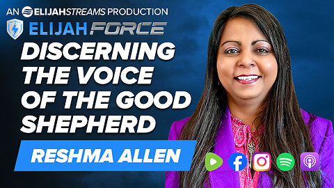 Discerning the Voice of the Good Shepherd - Reshma Allen