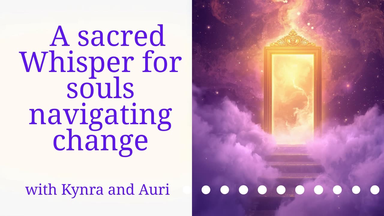 A Sacred Whisper for Souls Navigating Change