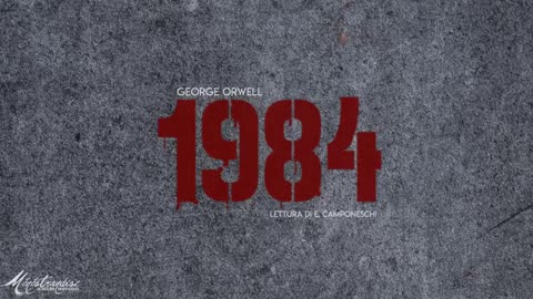 1984 - di George Orwell - AUDIOLIBRO COMPLETO