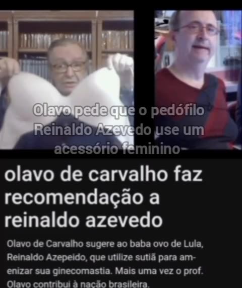 Olavo de carvalho faz recomendação ao pedófilo reinaldo azevedo